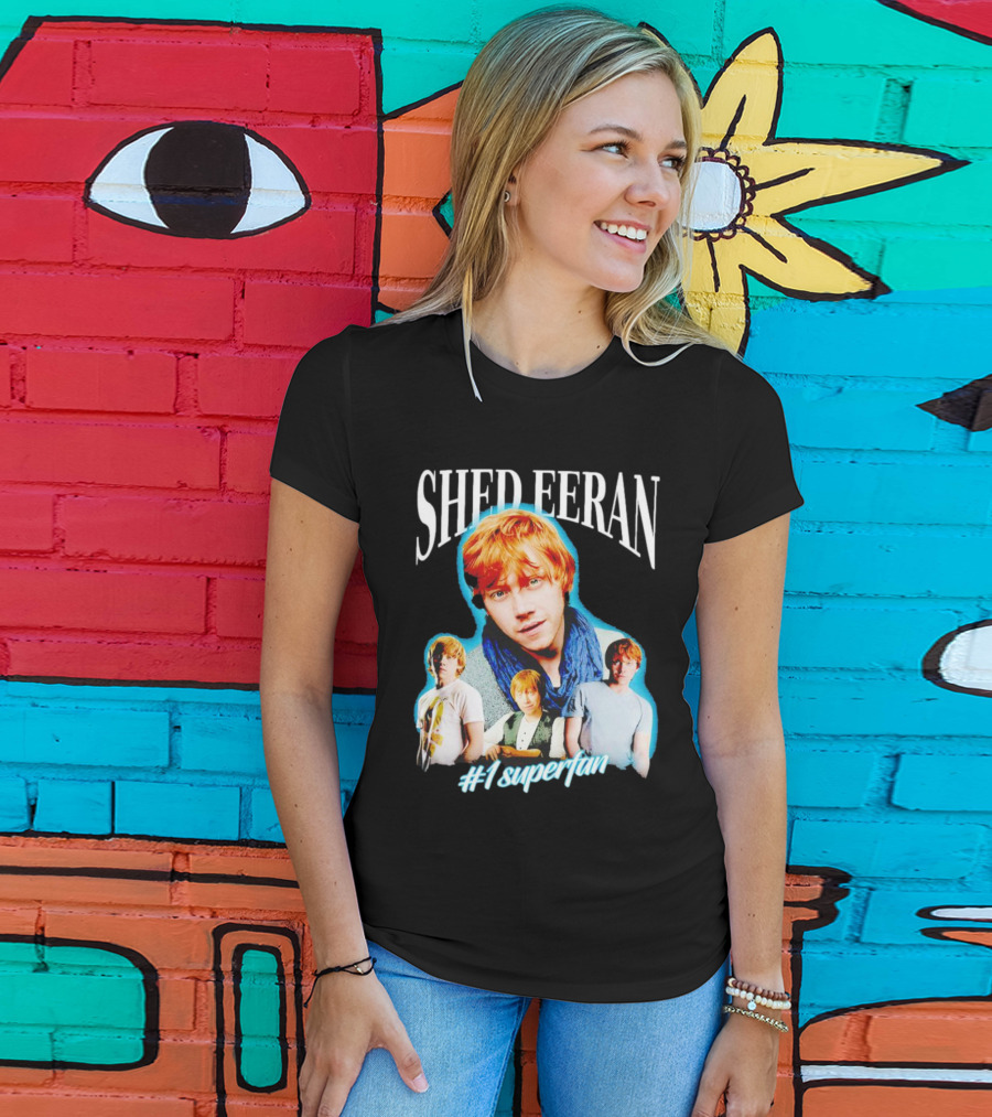 Shed Eeran #1 Superfan T-Shirt