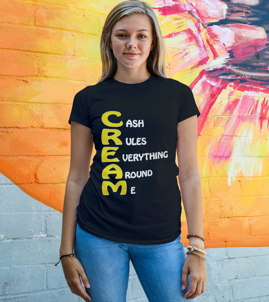 CREAM Cash Rules Everything Around Me T-Shirt