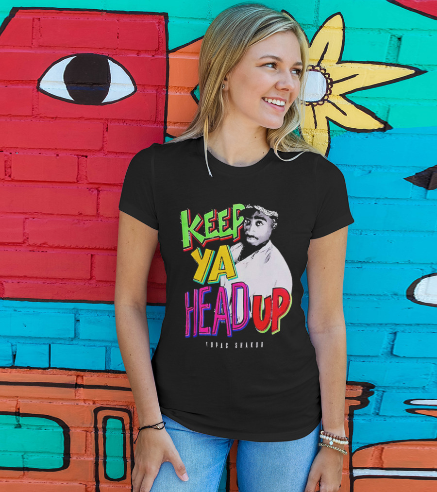 Keep Ya Head Up Tupac Shakur Vibrant T-Shirt