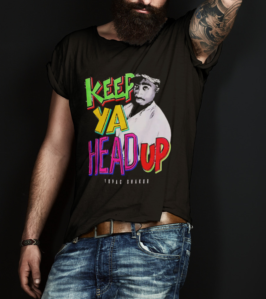 Keep Ya Head Up Tupac Shakur Vibrant T-Shirt
