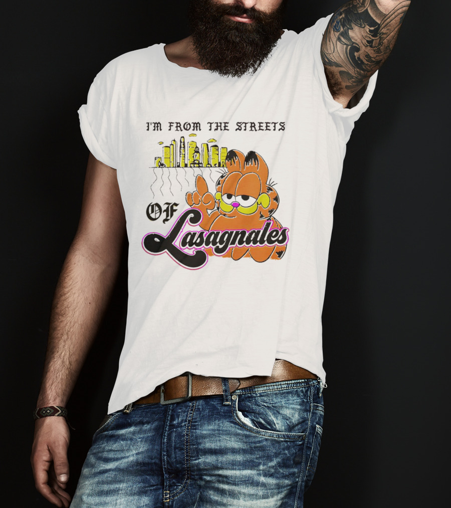Garfield I'm From The Streets Of Lasagnales With City Skyline And Finger Pointing T-Shirt