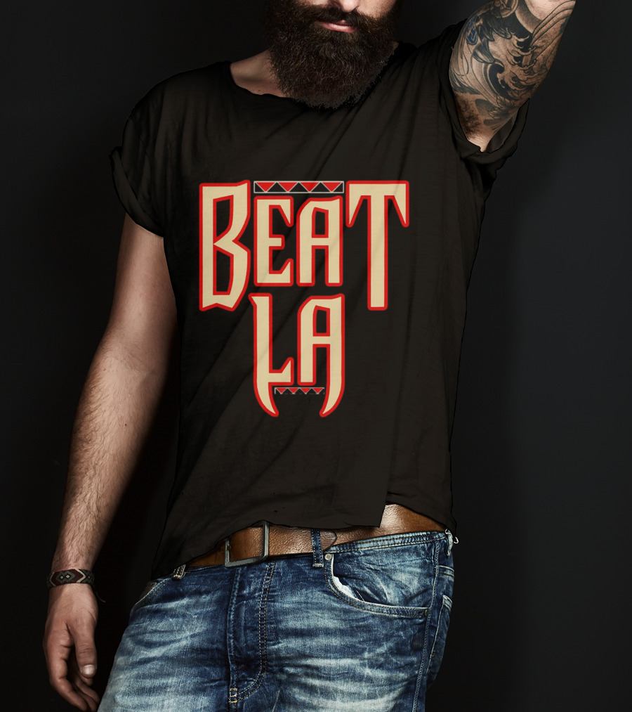 Beat LA Arizona Diamondbacks Fan T-Shirt