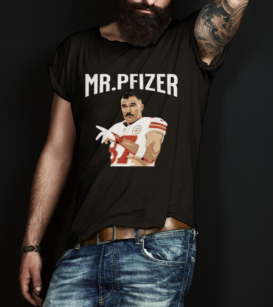 Travis Kelce Kansas City Chiefs Mr Pfizer Football Player T-Shirt