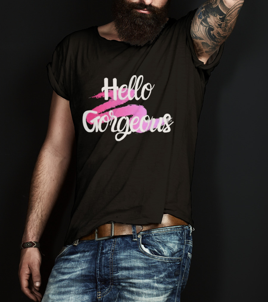 Hello Gorgeous Pink Brushstroke T-Shirt