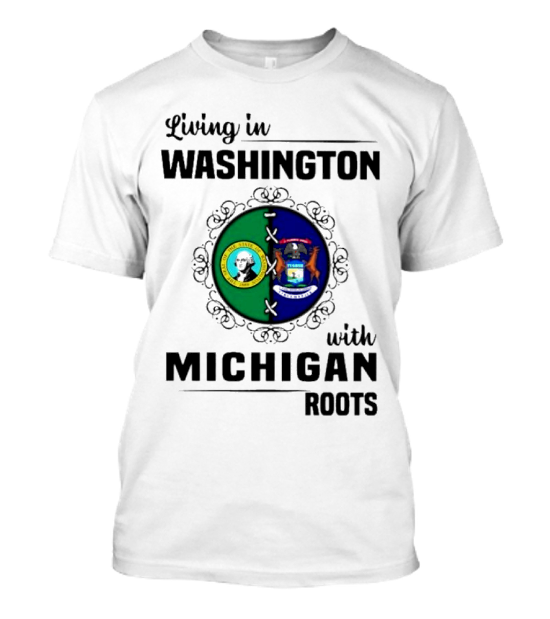 Living In Washington With Michigan Roots T-Shirt