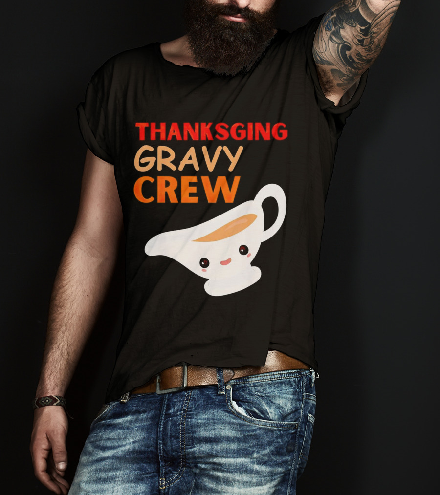 Thanksgiving Gravy Crew Smiling Saucy Boat T-Shirt