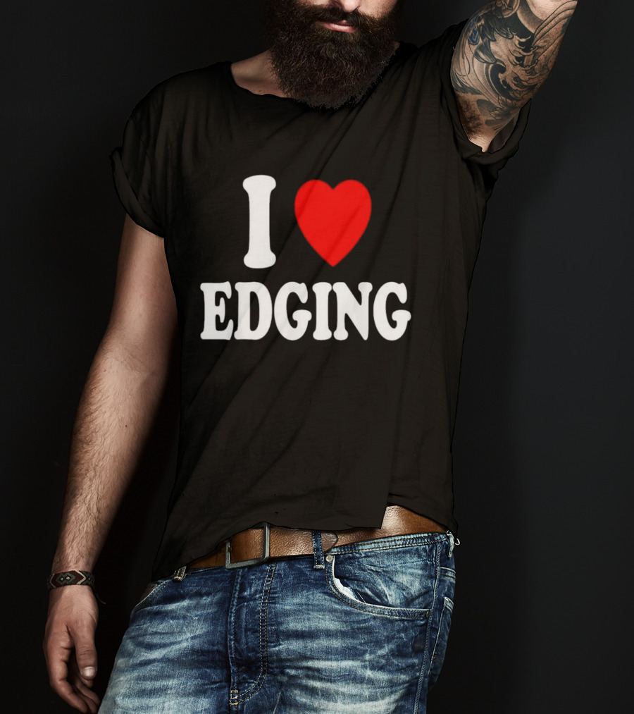 I Heart Edging T-Shirt