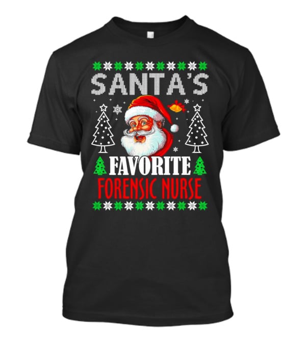 Santa's Favorite Forensic Nurse Christmas Holiday T-Shirt