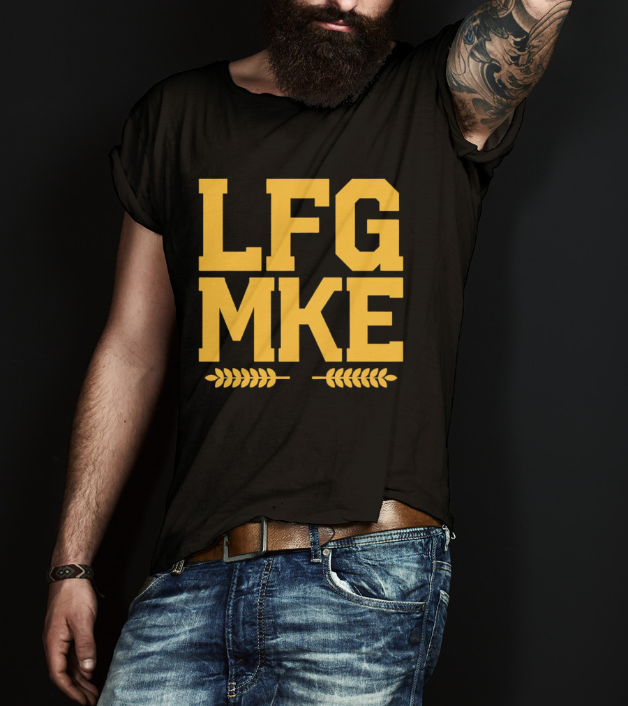 LFG MKE Milwaukee Brewers Fan Slogan With Wheat T-Shirt