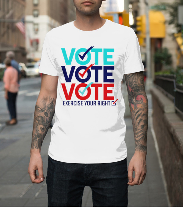 Shirt: VOTE VOTE VOTE Exercise Your Right with Check Marks T-Shirt VOTE VOTE VOTE Exercise Your Right with Check Marks T-Shirt