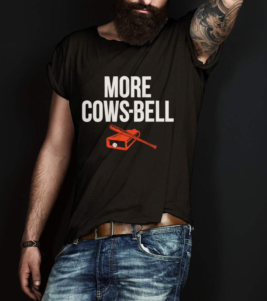Colton Cowser More Cows-Bell Baltimore Orioles Baseball Bat And Bell T-Shirt