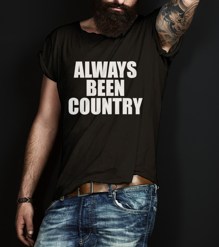 Always Been Country Retro Country Music Heritage T-Shirt