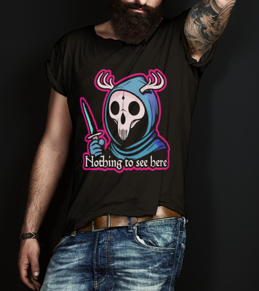 Grim Reaper Nothing To See Here Skull Hood Antlers Knife T-Shirt