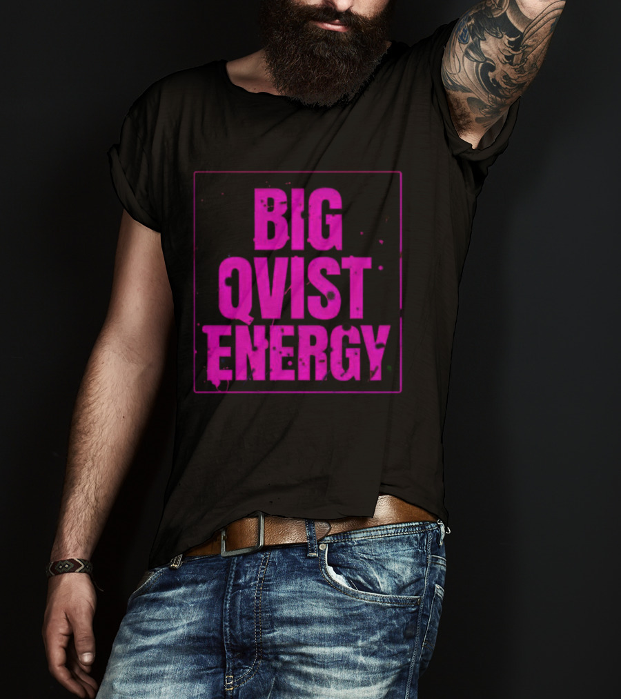 Big Qvist Energy Vibrant Bold Pink Block Letters T-Shirt