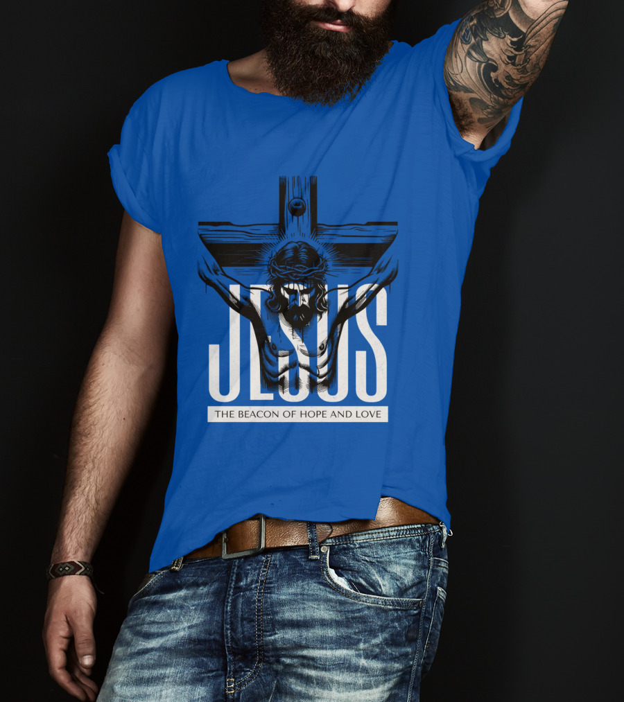 JESUS The Beacon Of Hope And Love T-Shirt