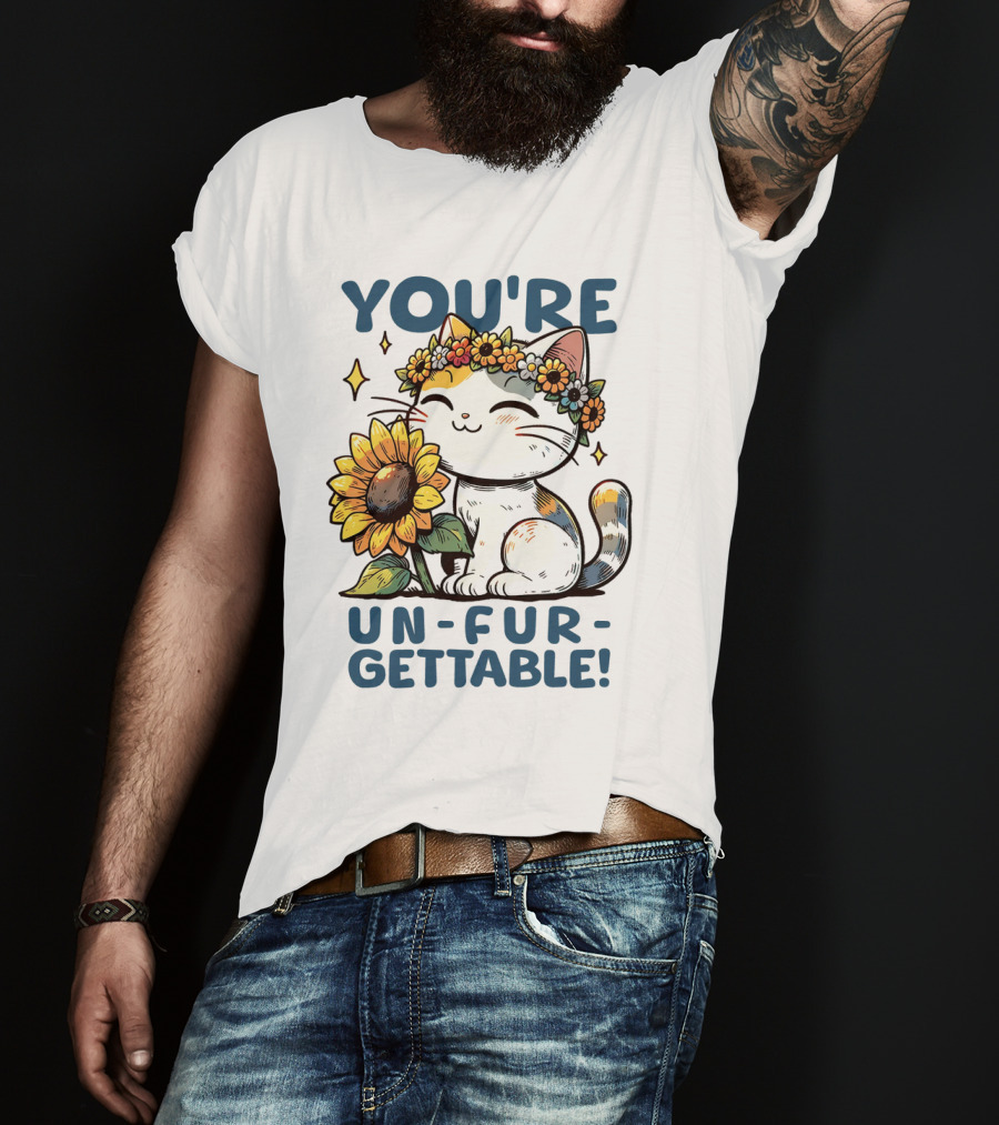 YOU'RE UN-FUR-GETTABLE Sunflower Cat With Flower Crown T-Shirt