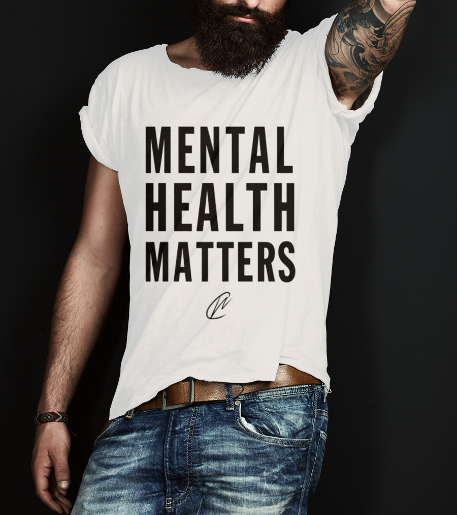 MENTAL HEALTH MATTERS T-Shirt