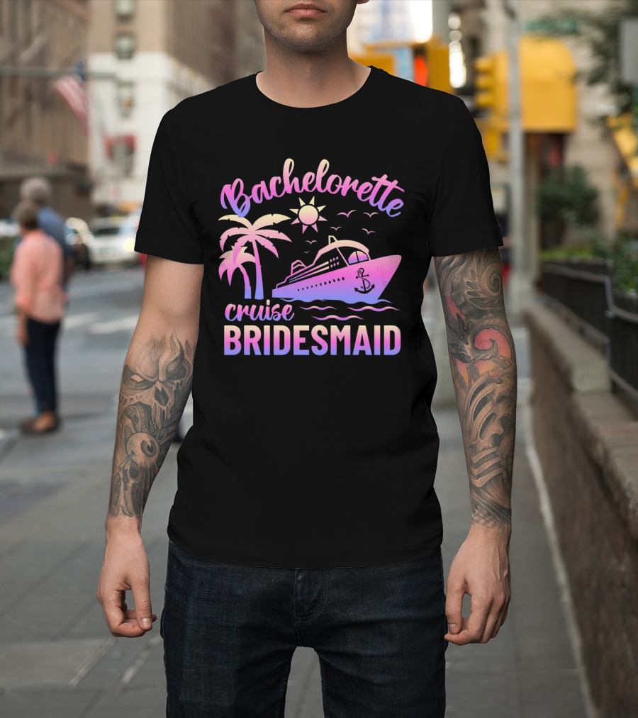 Bachelorette Cruise Bridesmaid Sun Palm Trees Anchor Ocean Waves T-Shirt