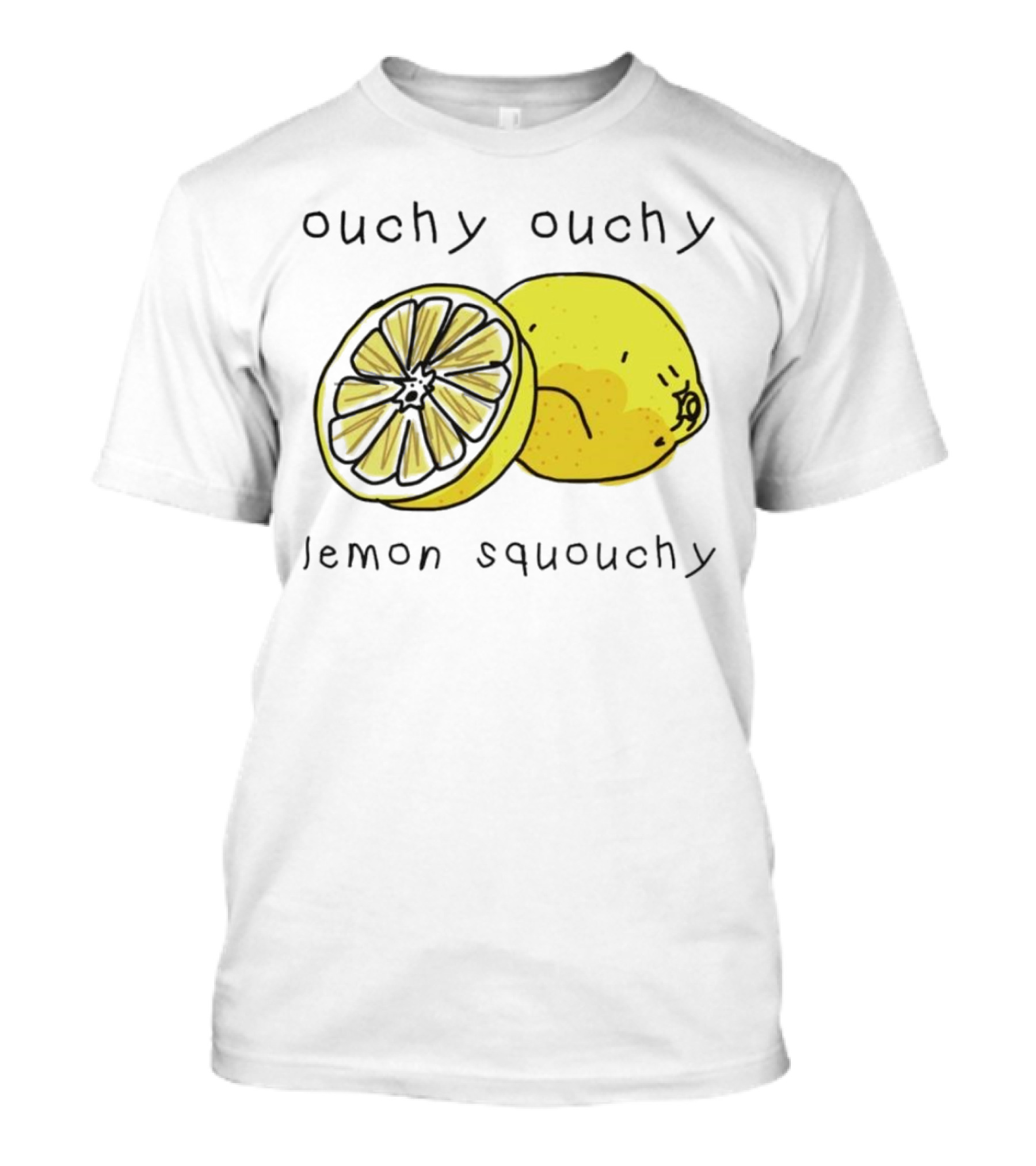 Ouchy Ouchy Lemon Squouchy T-Shirt