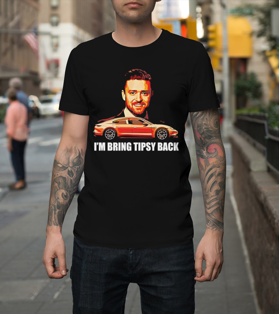I'm Bring Tipsy Back Justin Timberlake Illustration Red Car T-Shirt