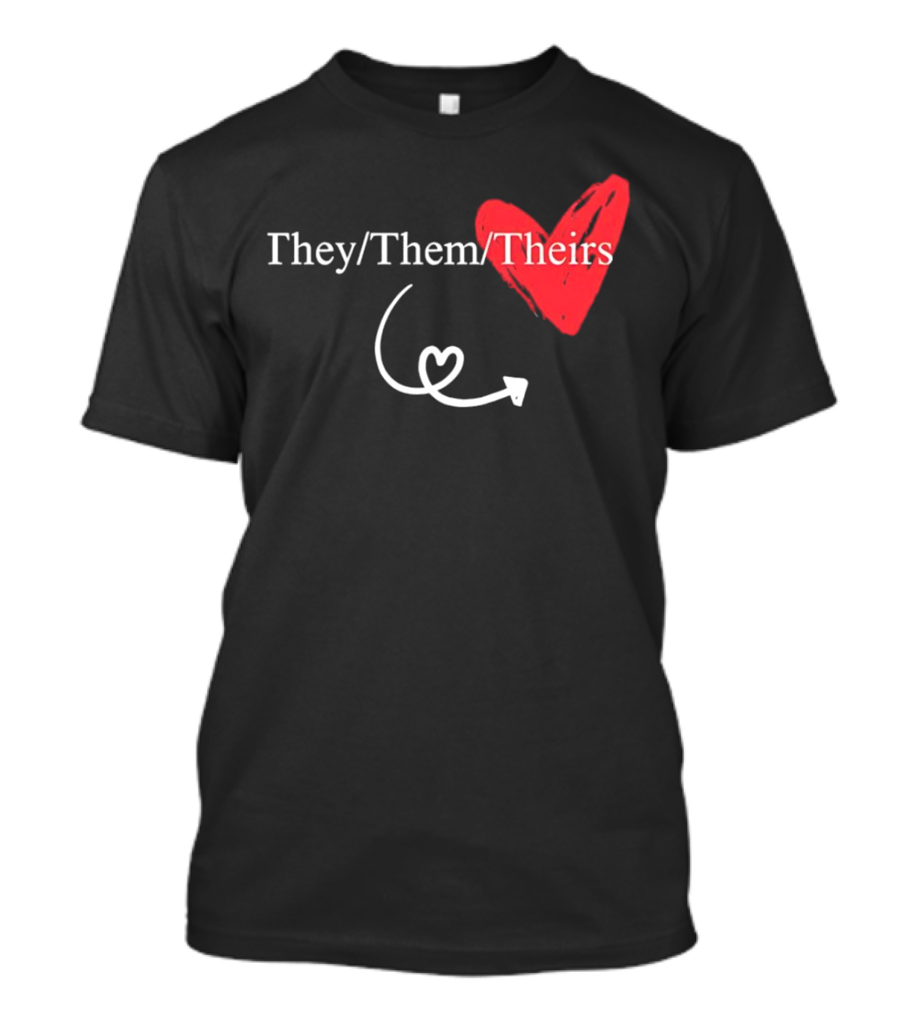 They Them Theirs Heart Design With Love Arrow T-Shirt