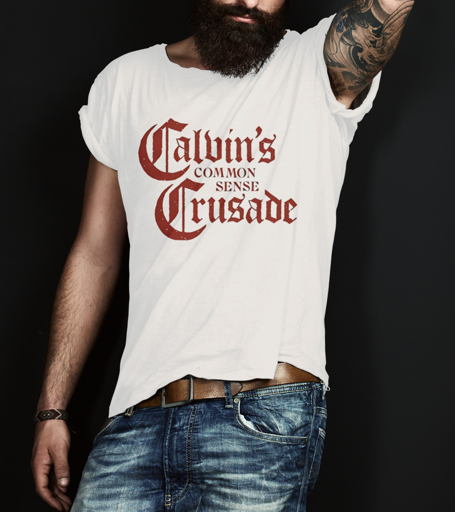 Calvin's Common Sense Crusade Gothic T-Shirt