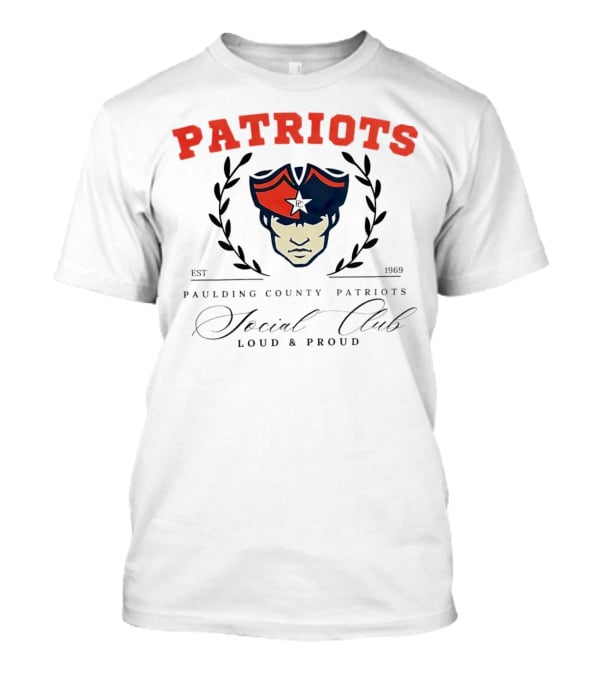Patriots Paulding County Social Club Loud And Proud Est 1969 T-Shirt