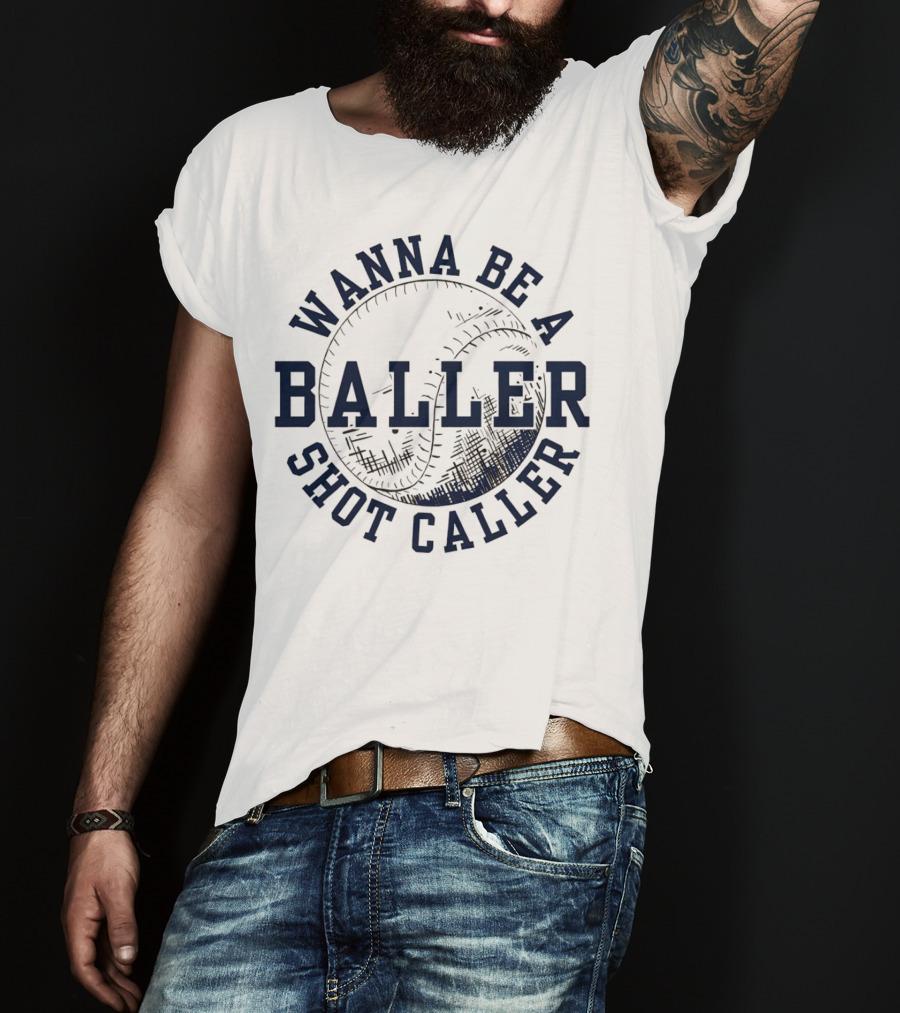 Wanna Be A Baller Shot Caller Vintage Baseball Theme Retro T-Shirt