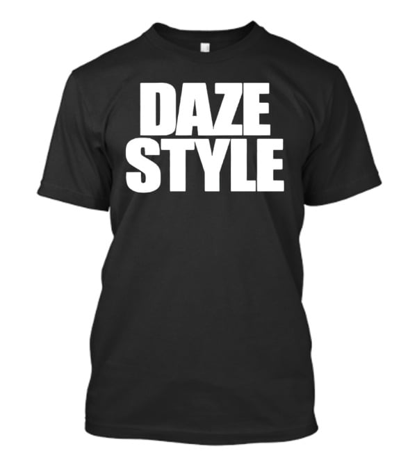 DAZE T-Shirt