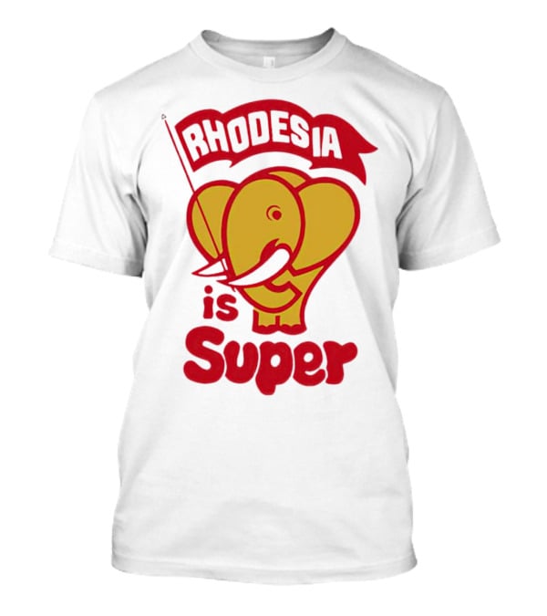 Rhodesia Is Super Elephant T-Shirt