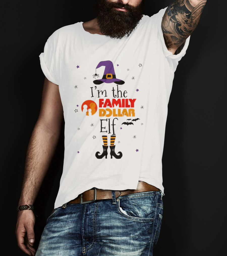 I’m The Family Dollar Elf Witch Halloween T-Shirt