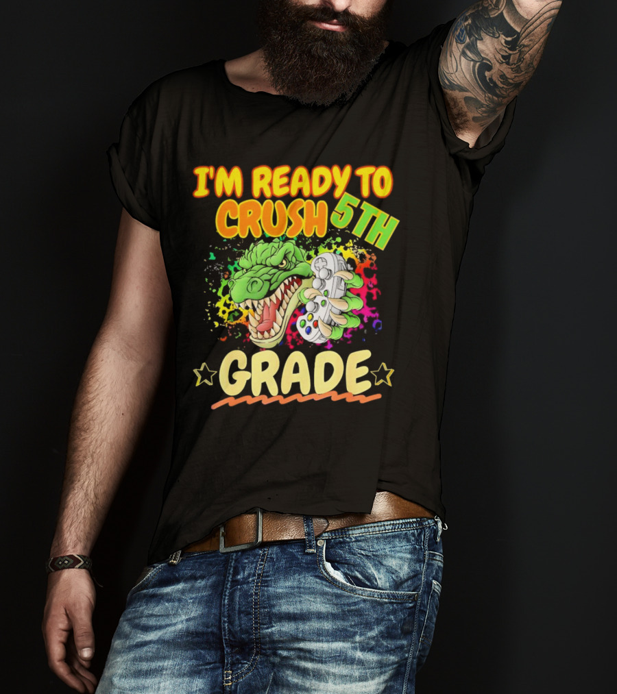 I’m Ready To Crush 5th Grade Dinosaur Gamer Back To School T-Shirt