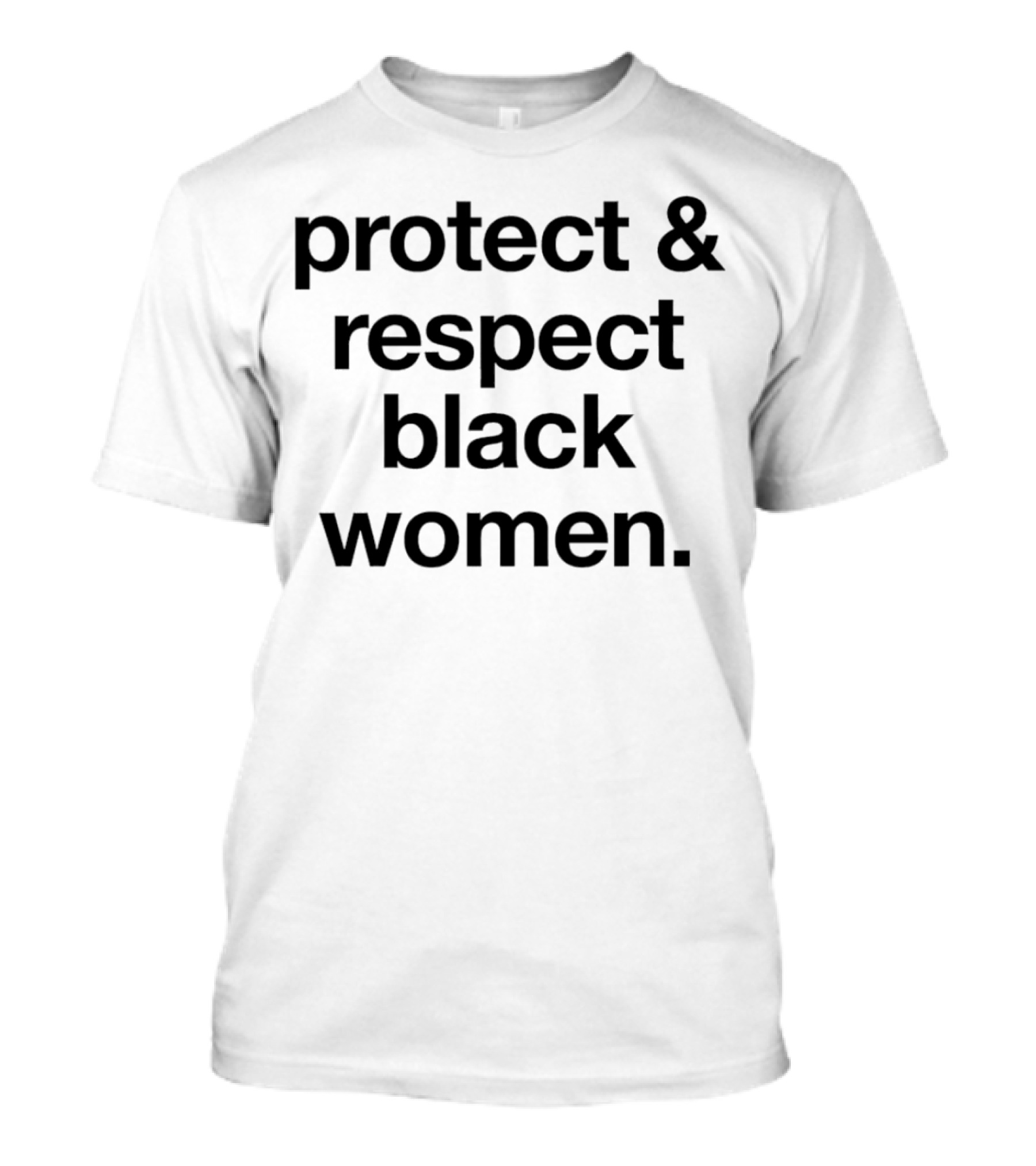 Michael Ade Ojo Protect And Respect Black Women T-Shirt