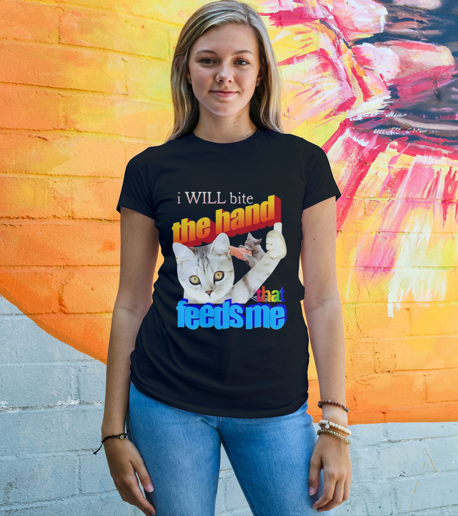 I WILL Bite The Hand That Feeds Me Cat T-Shirt