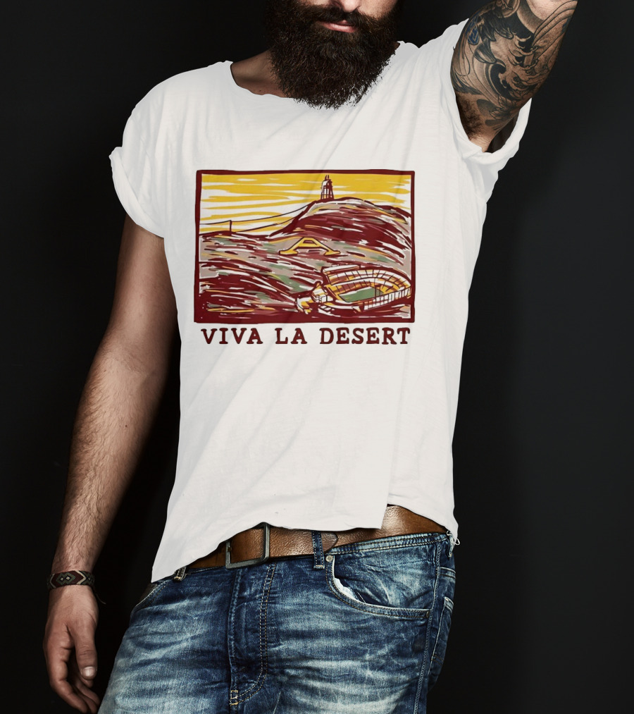 Viva La Desert Desert Stadium Arena Landmark Hilltop Stadium T-Shirt