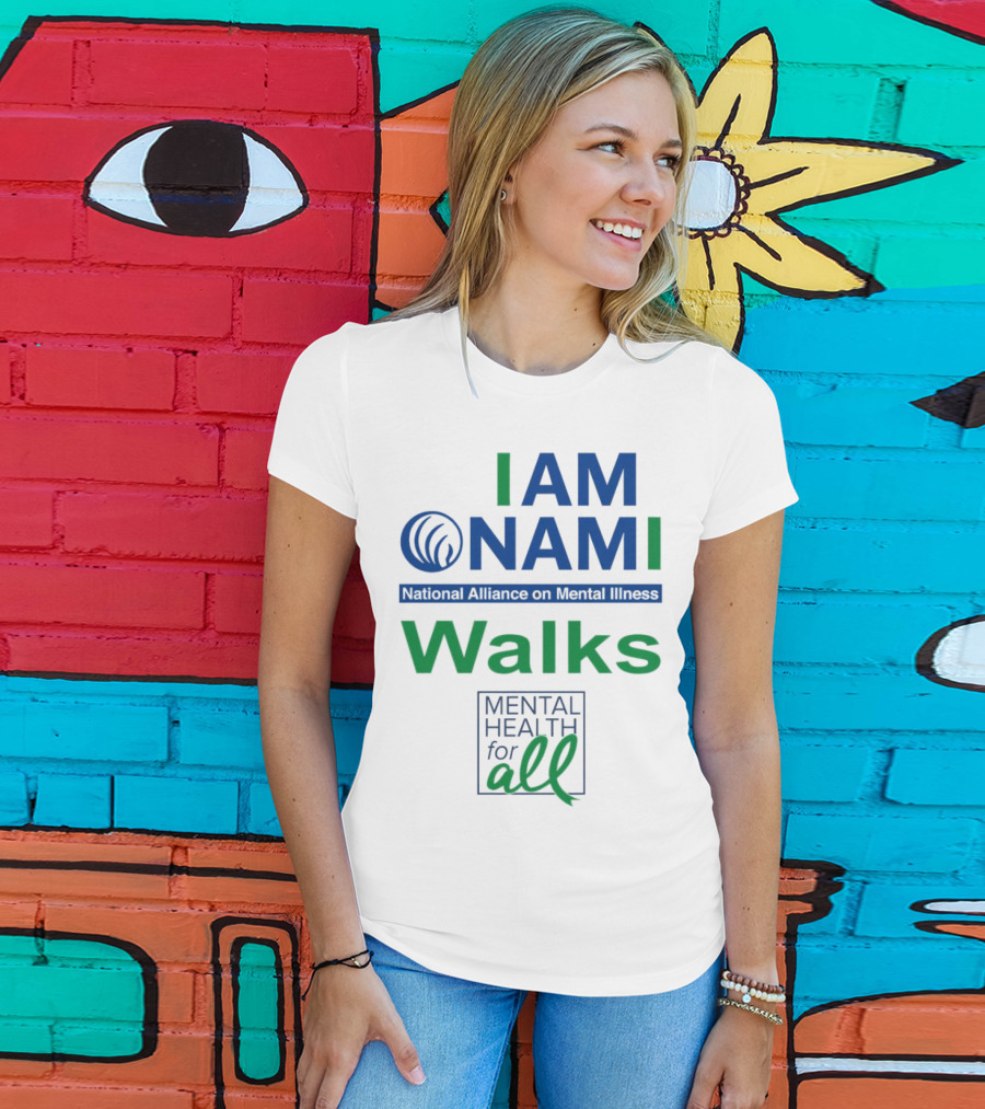 I Am NAMI National Alliance On Mental Illness Walks Mental Health For All T-Shirt