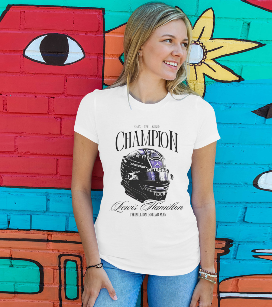 Seven Time World Champion Lewis Hamilton Petronas Crowdstrike The Billion Dollar Man T-Shirt