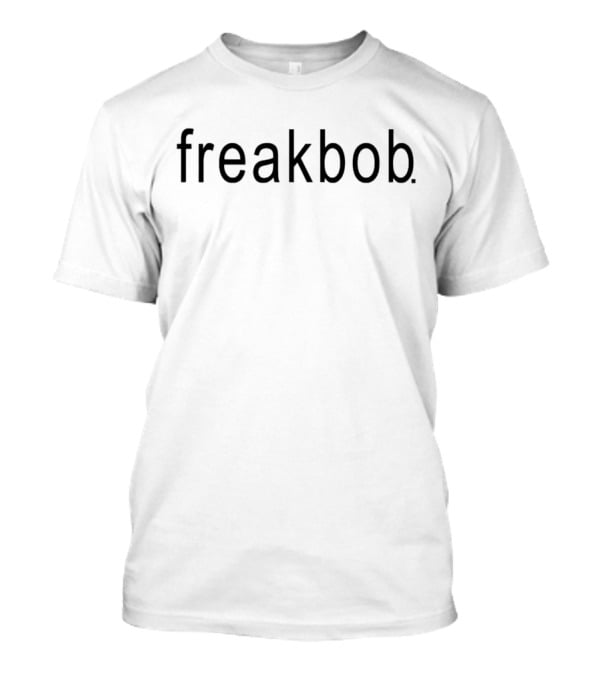 Freakbob Green Brat T-Shirt