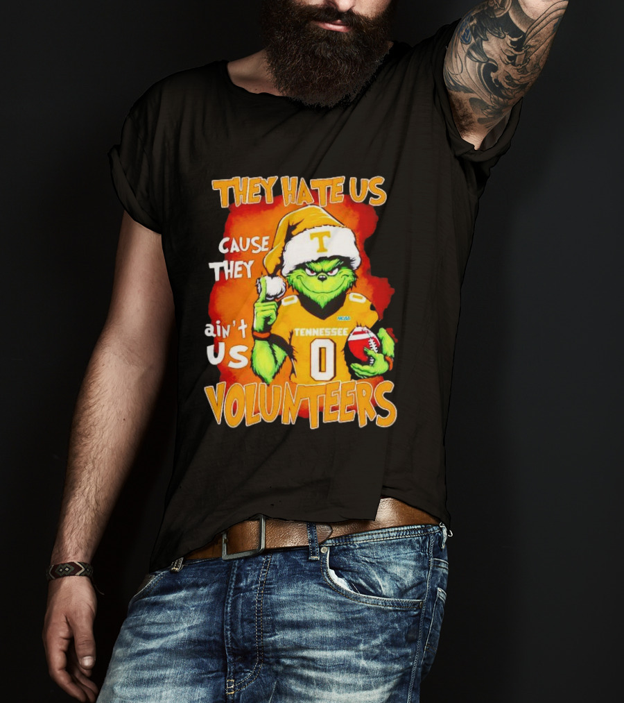They Hate Us Cause They Ain't Us Grinch Tennessee Volunteers Christmas Football T-Shirt