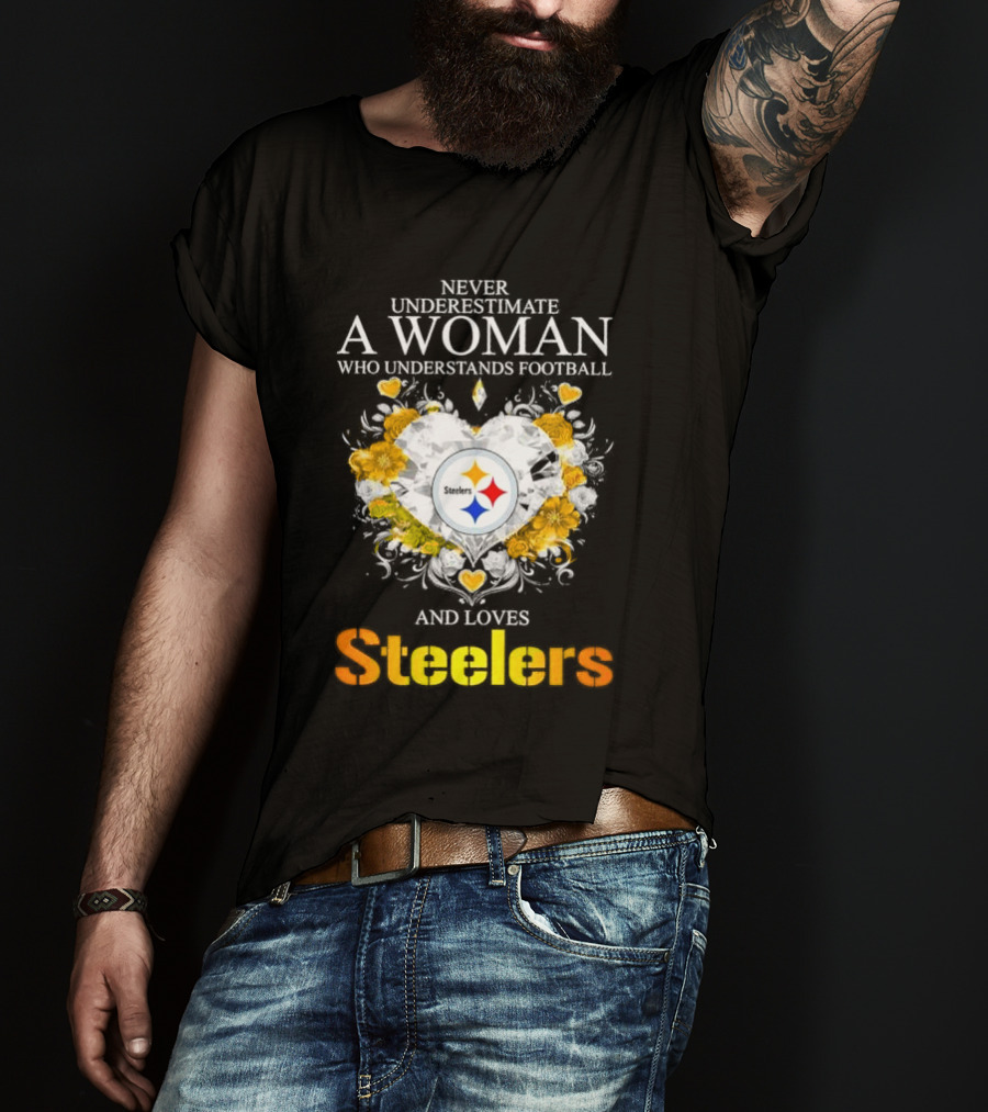 Never Underestimate A Woman Who Understands Football And Loves Steelers Crystal Heart T-Shirt