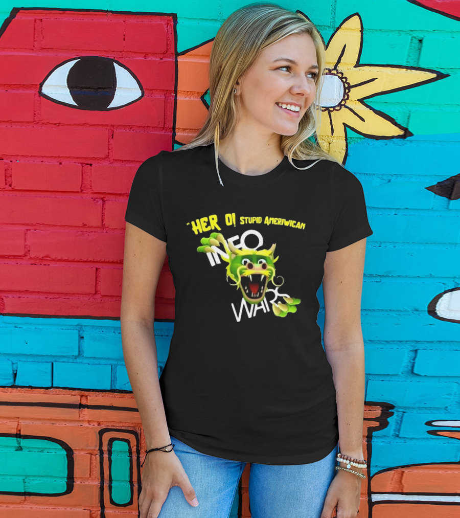 Herro Stupid Ameriwican Info Wars Dragon T-Shirt