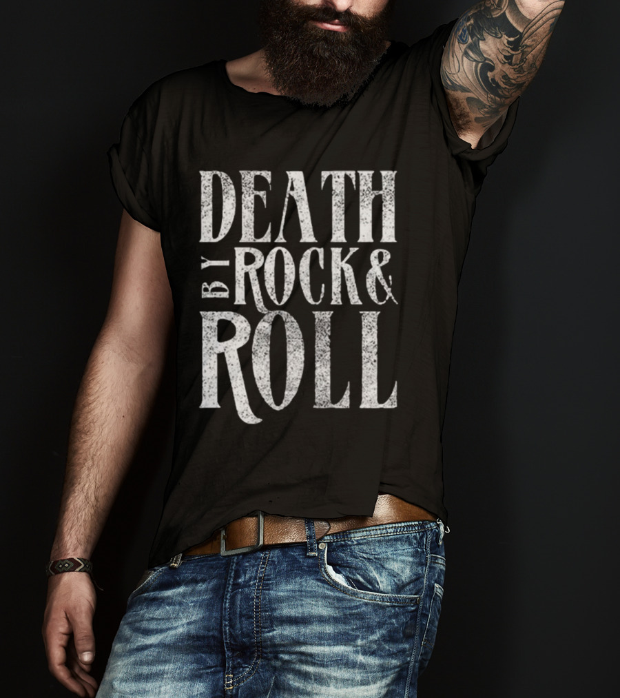 Death By Rock And Roll Rock-Inspired Music Statement Tee Shirt Print T-Shirt