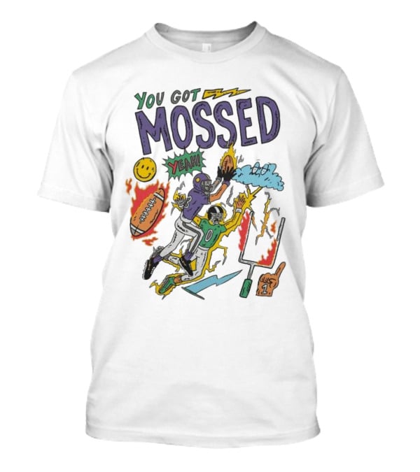 You Got Mossed Yeah Randy Moss Minnesota Vikings Football Catch T-Shirt