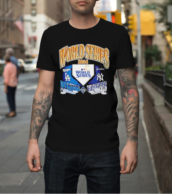 Shirt: World Series 2024 Dodgers Los Angeles vs Yankees New York T-Shirt World Series 2024 Dodgers Los Angeles vs Yankees New York T-Shirt