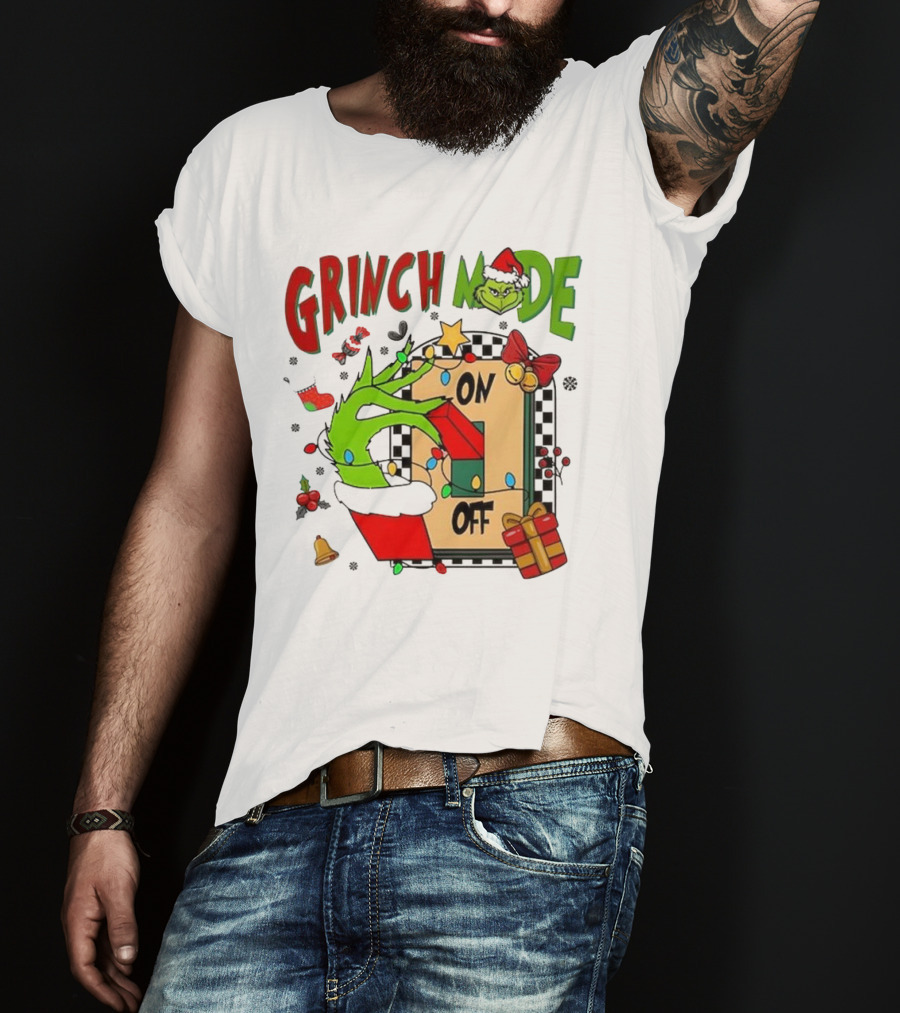 Grinch Christmas Mode On Off T-Shirt