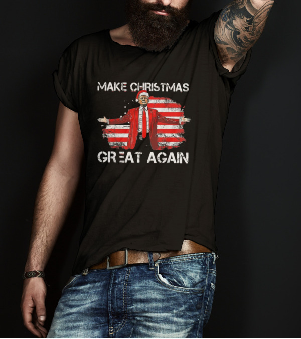 Make Christmas Great Again Santa Funny Trump American Flag Xmas T-Shirt