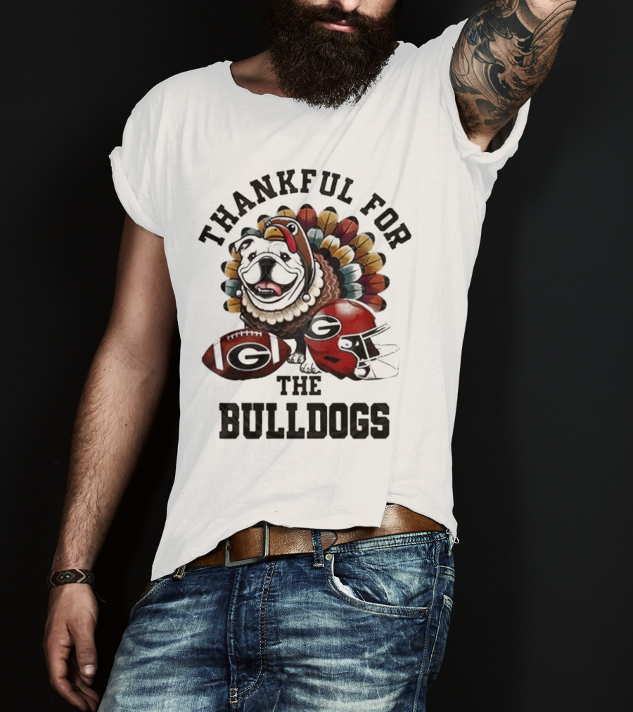 Thankful For The Bulldogs Georgia Bulldogs Football Helmet And Ball Thanksgiving T-Shirt