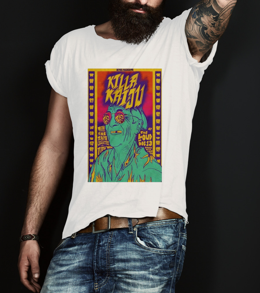 Killa Kaiju With The Tape Cassettes Live At The Loud Huntington WV Dec 13 T-Shirt