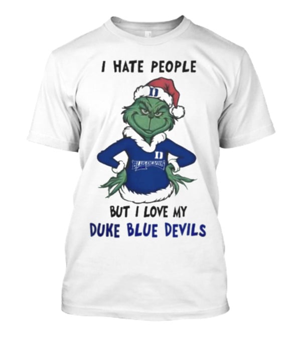 I Hate People Grinch Loves Duke Blue Devils Merry Christmas T-Shirt