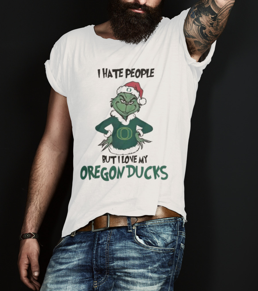I Hate People But I Love My Oregon Ducks Grinch In Santa Hat Merry Christmas T-Shirt